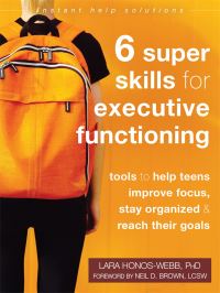 Book Cover for Six Super Skills for Executive Functioning by Lara HonosWebb