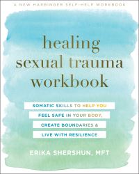 Book Cover for Healing Sexual Trauma Workbook by Erika Shershun