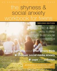 Book Cover for The Shyness & Social Anxiety Workbook for Teens by Jennifer Shannon