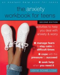 Book Cover for The Anxiety Workbook for Teens by Lisa M Schab