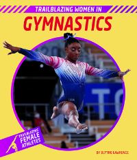 Book Cover for Trailblazing Women in Gymnastics by Blythe Lawrence