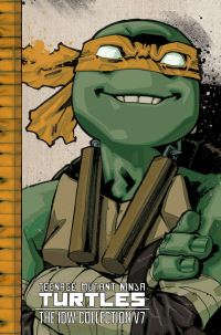 Book Cover for Teenage Mutant Ninja Turtles Volume 7 by Tom Waltz, Kevin B Eastman, Bobby Curnow