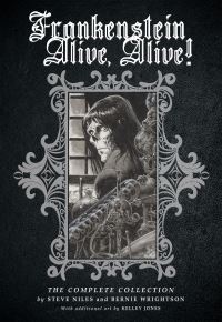 Book Cover for Frankenstein Alive, Alive by Steve Niles, Bernie Wrightson, Mary Wollstonecraft Shelley