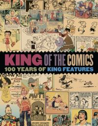 Book Cover for King of the Comics by Dean Mullaney, Bruce Canwell, Brian Walker