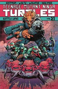 Book Cover for Teenage Mutant Ninja Turtles. Volume 21 Battle Lines by Kevin B Eastman, Bobby Curnow, Tom Waltz