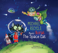 Book Cover for Michael Recycle and Borat the Space Cat by Ellie Patterson