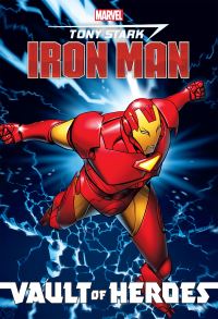 Book Cover for Marvel Vault of Heroes. Tony Stark, Iron Man by Fred Van Lente, Marvel Comics Group