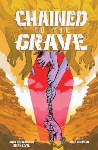 Book Cover for Chained to the Grave by Andy Eschenbach, Brian Level