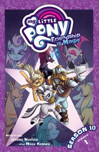 Book Cover for My Little Pony Season 10 by Jeremy Whitley, Mary Kenney, Jeremy Whitley, Mary Kenney