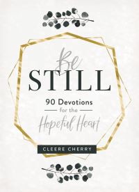 Book Cover for Be Still by Cleere Cherry Reaves