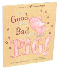 Book Cover for Good Little Bad Little Pig! by Margaret Wise Brown