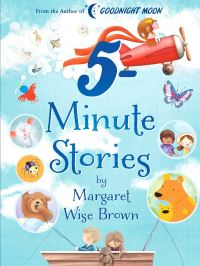 Book Cover for Margaret Wise Brown 5-Minute Stories by Margaret Wise Brown
