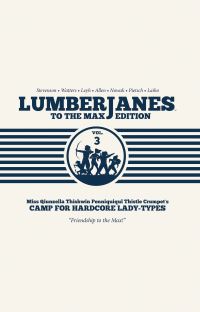 Book Cover for Lumberjanes to the Max. Vol. 3 by ND Stevenson, Shannon Watters, Kat Leyh, Brooklyn Allen
