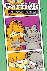 Book Cover for The Thing in the Fridge by Scott Nickel, Mark Evanier, Jim Davis