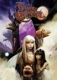 Book Cover for Jim Henson's The Dark Crystal Artist Tribute by Jim Henson
