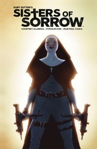 Book Cover for Sisters of Sorrow by Kurt Sutter, Courtney Alameda, JeanPaul Csuka, Jae Lee