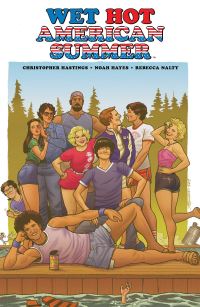 Book Cover for Wet Hot American Summer by Chris Hastings, Rebecca Nalty