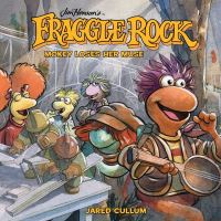 Book Cover for Jim Henson's Fraggle Rock. Mokey Loses Her Muse by Jared Cullum, Jim Henson