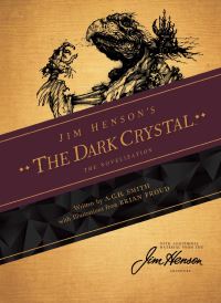Book Cover for Jim Henson's The Dark Crystal Novelization by A. C. H. Smith, Jim Henson