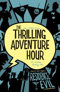 Book Cover for The Thrilling Adventure Hour by Ben Acker, Ben Blacker