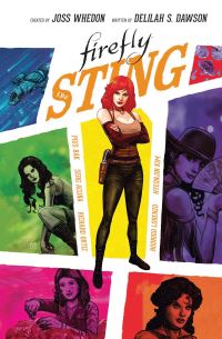 Book Cover for Firefly. The Sting by Delilah S Dawson, Joss Whedon, Joana Lafuente, Doug Garbark