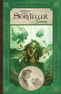 Book Cover for Jim Henson's The Storyteller. Sirens by Bartosz Sztybor, Chan Chau, Sarah Webb, Aud Koch, Jim Henson