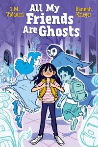 Book Cover for All My Friends Are Ghosts by S M Vidaurri