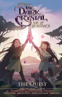 Book Cover for The Quest for the Dual Glaive by Will Matthews, Jeff Addiss, Nicole Andelfinger, Matias Basla, Jim Henson