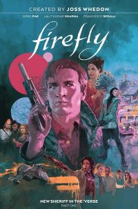 Book Cover for Firefly. New Sheriff in the 'Verse by Greg Pak, Joss Whedon