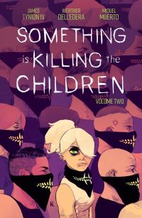 Book Cover for Something Is Killing the Children. Volume Two by James Tynion, Miquel Muerto