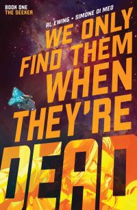 Book Cover for We Only Find Them When They're Dead. Vol. 1 by Al Ewing