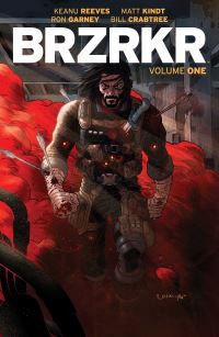 Book Cover for BRZRKR. Volume 1 by Keanu Reeves, Matt Kindt,  Keanu Reeves