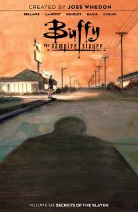 Book Cover for Buffy the Vampire Slayer. Book Six by Joss Whedon