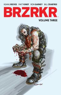 Book Cover for BRZRKR. Volume 3 by Keanu Reeves, Matt Kindt