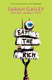 Book Cover for Eat the Rich by Sarah Gailey, Roman Titov