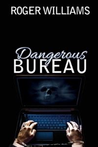 Book Cover for Dangerous Bureau by Roger Williams