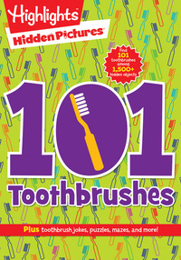 Book Cover for 101 Toothbrushes by Highlights