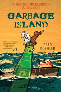 Book Cover for Garbage Island by Fred Koehler