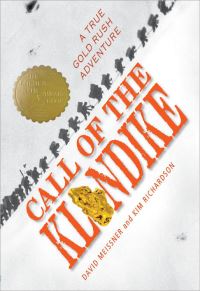 Book Cover for Call of the Klondike by David Meissner, Kim Richardson