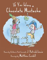 Book Cover for If You Were a Chocolate Mustache by J Patrick Lewis