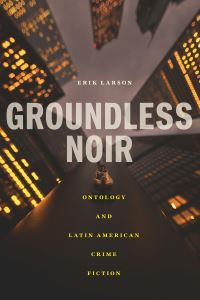 Book Cover for Groundless Noir by Erik Larson