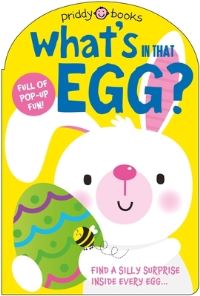 Book Cover for What's in That Egg? (Pop-Up Surprise!) by Priddy Books