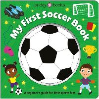 Book Cover for My First Soccer Book (Super Spinners) by Priddy Books