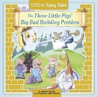 Book Cover for The Three Little Pigs' Big Bad Building Problem by Jason M Burns, Stacia Williams