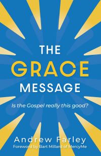 Book Cover for The Grace Message by Andrew Farley