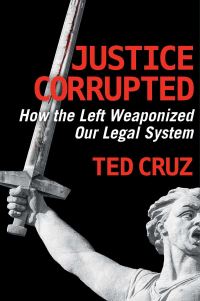 Book Cover for Justice Corrupted by Ted Cruz