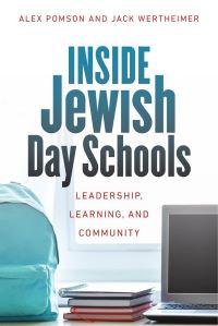 Book Cover for Inside Jewish Day Schools by Alex Pomson, Jack Wertheimer
