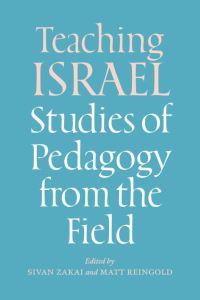 Book Cover for Teaching Israel by Sivan Zakai, Matt Reingold