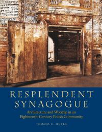 Book Cover for Resplendent Synagogue by Thomas C Hubka