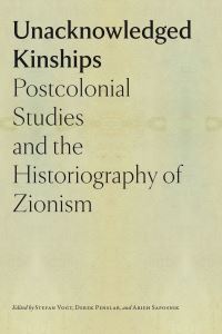 Book Cover for Unacknowledged Kinships by Stefan Vogt, Derek Penslar, Arieh Saposnik